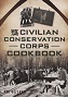 Civilian Conservation Corps Cookbook